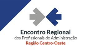 Encontro Regional de Profissionais de Administração do Centro-Oeste